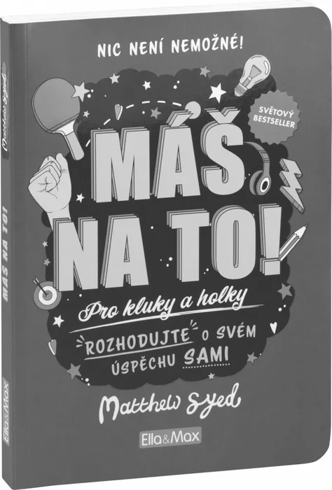Hauptbild des Produkts MÁŠ NA TO! – Motivační kniha pro kluky a holky