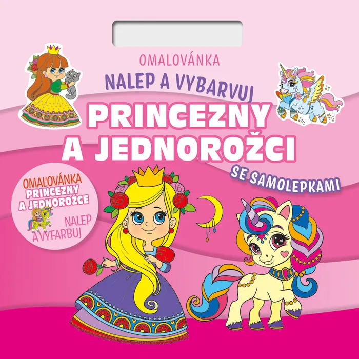 Hauptbild des Produkts Nalepuj a vybarvuj! Princezny a jednorožci