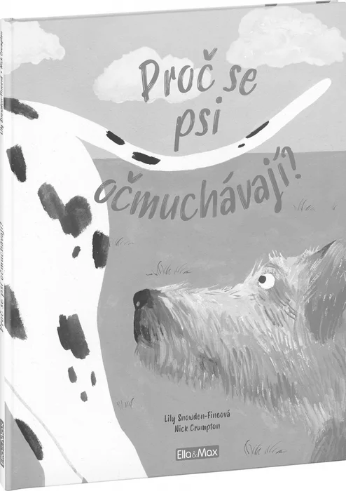 Hauptbild des Produkts PROČ SE PSI OČMUCHÁVAJÍ? – Vše o psech
