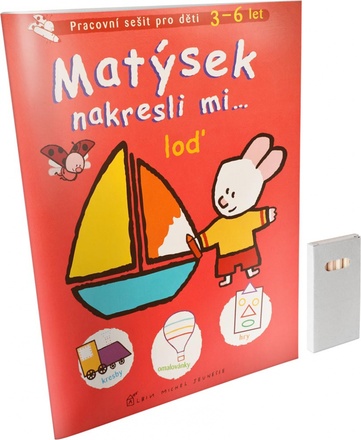 Papírenské zboží - Matýsek nakresli mi... loď, kniha